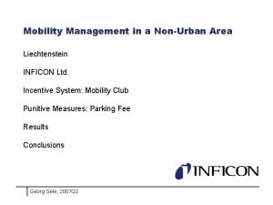 Mobility Management in a NonUrban Area Liechtenstein INFICON