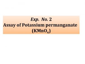 Exp No 2 Assay of Potassium permanganate KMn