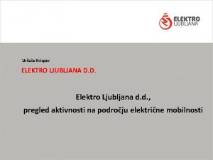 Urula Krisper ELEKTRO LJUBLJANA D D Elektro Ljubljana