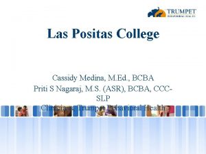 Las Positas College Cassidy Medina M Ed BCBA