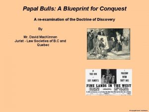 Papal Bulls A Blueprint for Conquest A reexamination