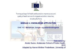 MODULE 4 KNOWLEDGE APPLICATION Unit 12 Mediatorer borger