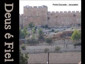 Porta Dourada Jerusalm Carssimos O que fidelidade Podemos