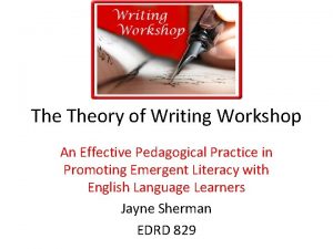 The Theory of Writing Workshop An Effective Pedagogical