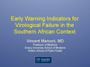 Early Warning Indicators for Virological Failure in the