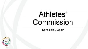 Athletes Commission Karo Lelai Chair Purpose To collaborate