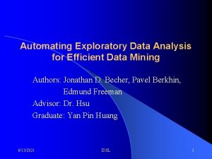 Automating Exploratory Data Analysis for Efficient Data Mining