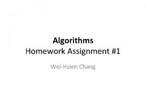Algorithms Homework Assignment 1 WeiHsien Chang Problem 3