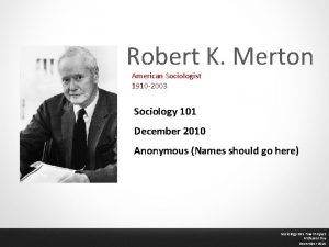 Robert K Merton American Sociologist 1910 2003 Sociology