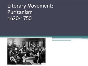 Literary Movement Puritanism 1620 1750 Journal submit on