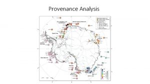 Provenance Analysis Provenance the lithological and chemical isotopic