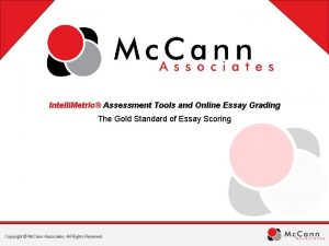 Intelli Metric Assessment Tools and Online Essay Grading