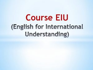 Course EIU Cultural Dimension of Language 2016 National