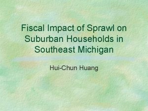 Fiscal Impact of Sprawl on Suburban Households in