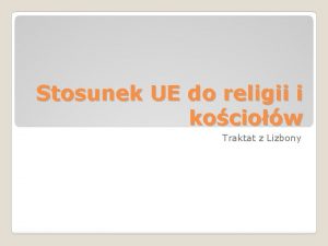 Stosunek UE do religii i kociow Traktat z