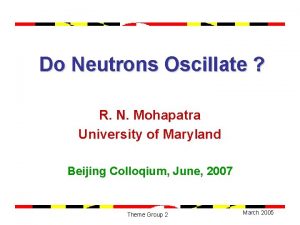 Do Neutrons Oscillate R N Mohapatra University of