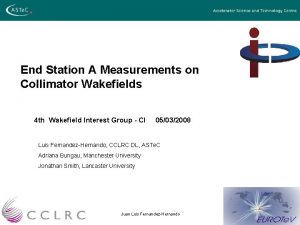 End Station A Measurements on Collimator Wakefields 4