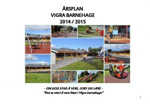 RSPLAN VIGRA BARNEHAGE 2014 2015 EIN GOD STAD