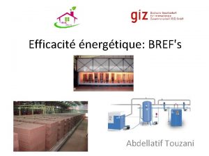 Efficacit nergtique BREFs Abdellatif Touzani Plan 1 2