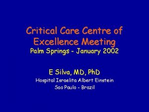 Critical Care Centre of Excellence Meeting Palm Springs