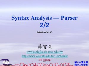 Syntax Analysis Parser 22 textbook ch4 1 4