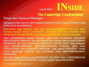 April 2013 INSIDE The Cambridge Condominium Pesan dari