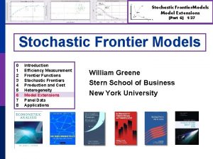 Stochastic Frontier Models Model Extensions Part 6 137