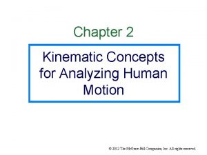 Chapter 2 Kinematic Concepts for Analyzing Human Motion