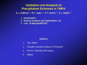 Validation and Analysis of Precipitation Extremes in TMPA