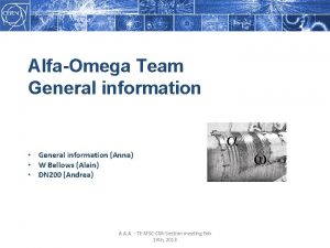 AlfaOmega Team General information General information Anna W