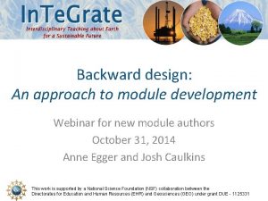 Backward design An approach to module development Webinar