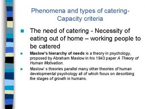 Phenomena and types of catering Capacity criteria n