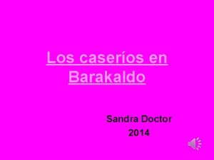 Los caseros en Barakaldo Sandra Doctor 2014 Barakaldo