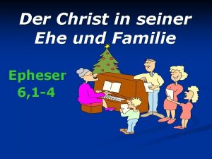 Der Christ in seiner Ehe und Familie Epheser