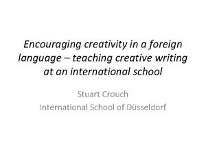 Encouraging creativity in a foreign language teaching creative