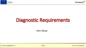 Funded by the European Union Diagnostic Requirements Avni