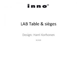 LAB Table siges Design Harri Korhonen 042020 Table