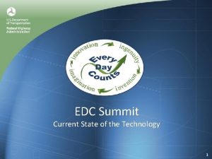 EDC Summit Current State of the Technology 1