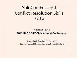 SolutionFocused Conflict Resolution Skills Part 2 August 8