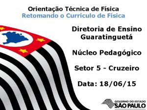 Orientao Tcnica de Fsica Retomando o Currculo de