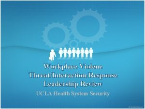 Workplace Violene ThreatInteractionResponse Leadership Review UCLA Health System