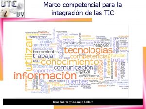 Marco competencial para la integracin de las TIC