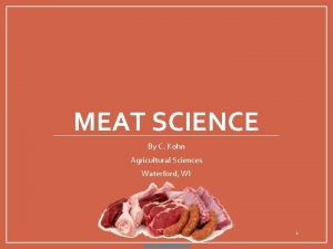 MEAT SCIENCE By C Kohn Agricultural Sciences Waterford