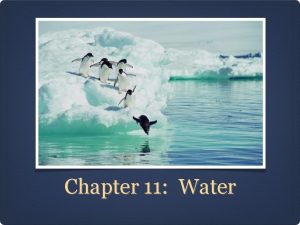 Chapter 11 Water Section 1 Water Resources Some