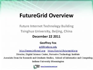 Future Grid Overview Future Internet Technology Building Tsinghua