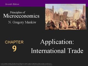 Seventh Edition Microeconomics N Gregory Mankiw CHAPTER 9