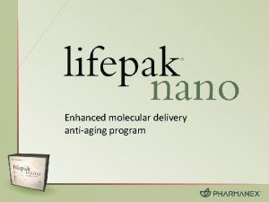 Lifepak nano
