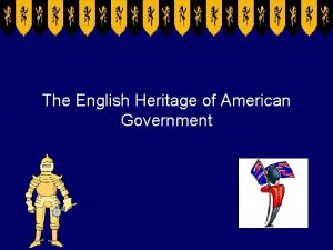 The English Heritage of American Government SSCG 1