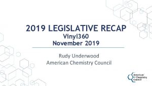 2019 LEGISLATIVE RECAP Vinyl 360 November 2019 Rudy