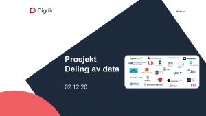 digdir no Prosjekt Deling av data 02 12
